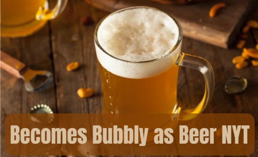 Understanding The Crossword Clue: "Becomes Bubbly as Beer"